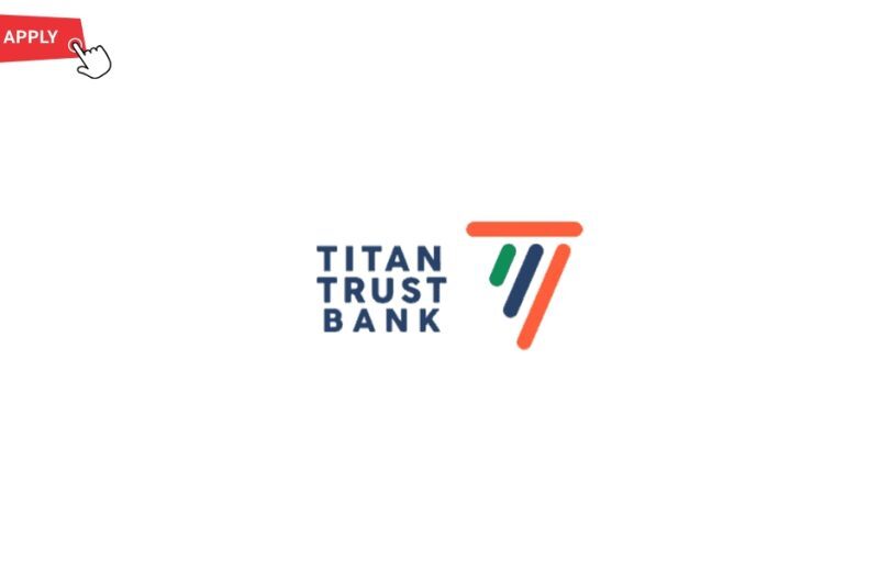 Job Opportunities at Titan Trust Bank